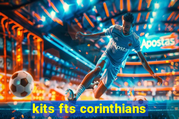 kits fts corinthians